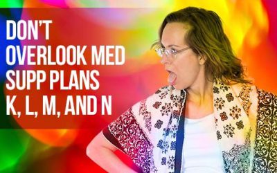 Don’t Overlook Med Supp Plans K, L, M, or N