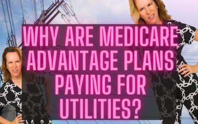Why are Medicare Advantage Plans Paying for Utilities?